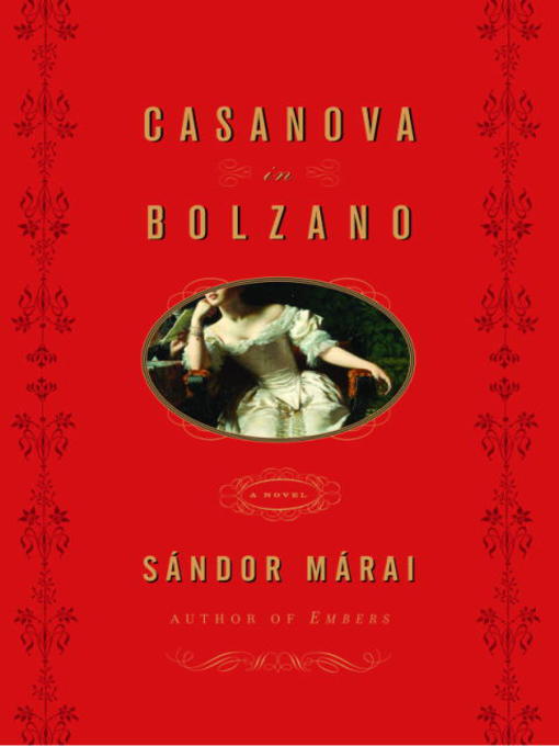 Title details for Casanova in Bolzano by Sandor Marai - Available
